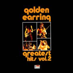 Golden Earring : Greatest Hits Vol. 2
